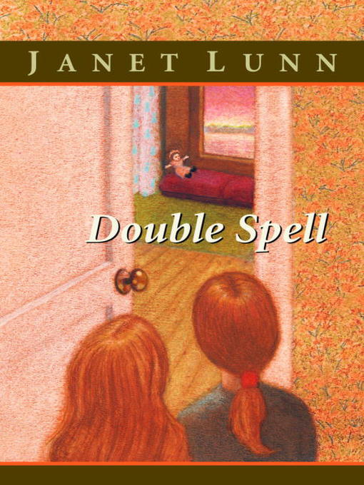 Title details for Double Spell by Janet Lunn - Wait list